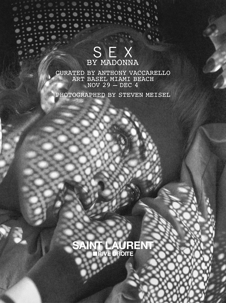 SAINT LAURENT RIVE DROITE SEX BY MADONNA EXHIBITION ART BASEL MIAMI BEACH 2022
