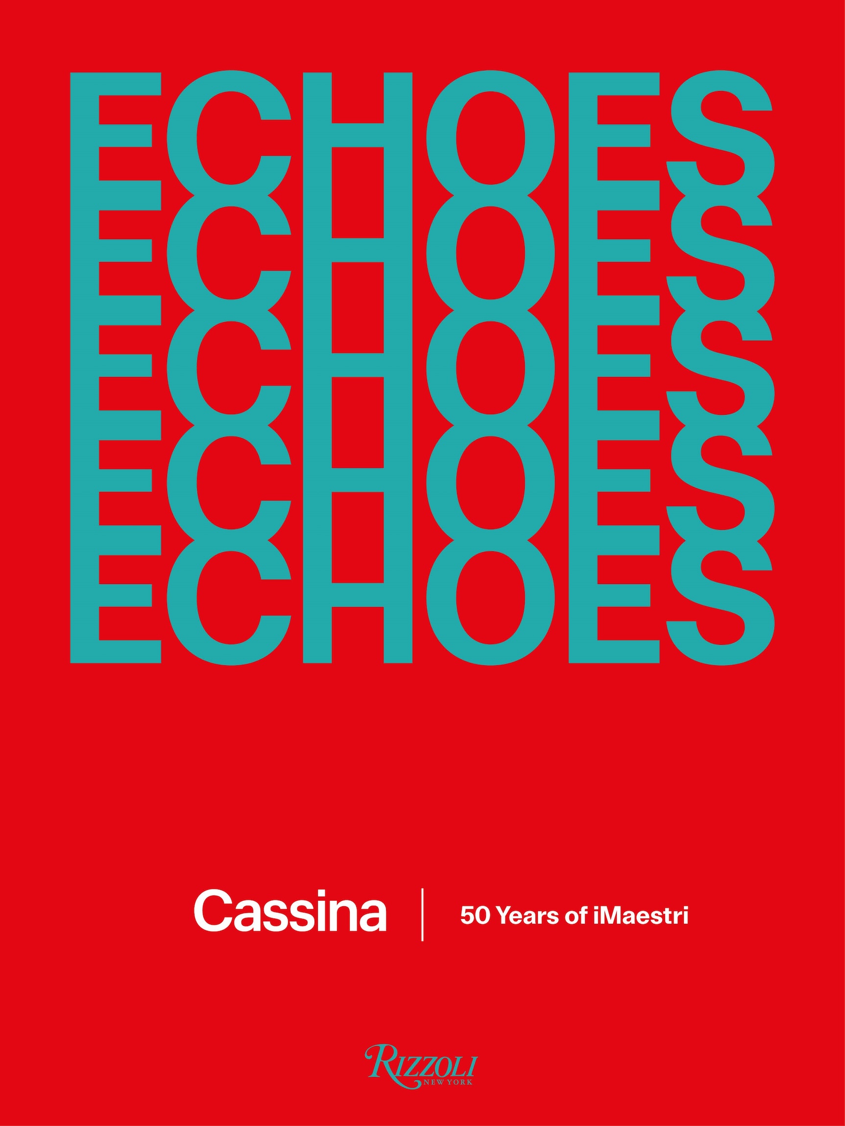 Design “Echoes, Cassina. 50 Years of iMaestri” Book Cover provided by Cassina