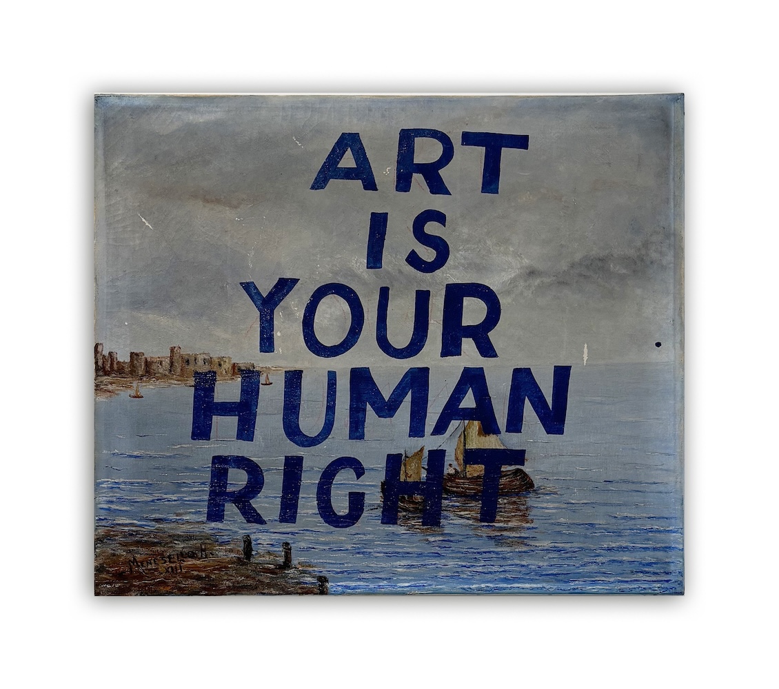 Bob and Roberta Smith, "Art is your human right," 2024